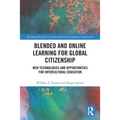 Blended and Online Learning for Global Citizenship: New Technologies and Opportunities for Intercultural Education