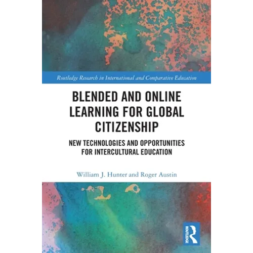 Blended and Online Learning for Global Citizenship: New Technologies and Opportunities for Intercultural Education