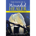 The Path of a Wounded Healer: Liberation Is for the Asking