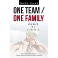 One Team / One Family: Winning Is a Lifestyle