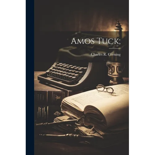 Amos Tuck;