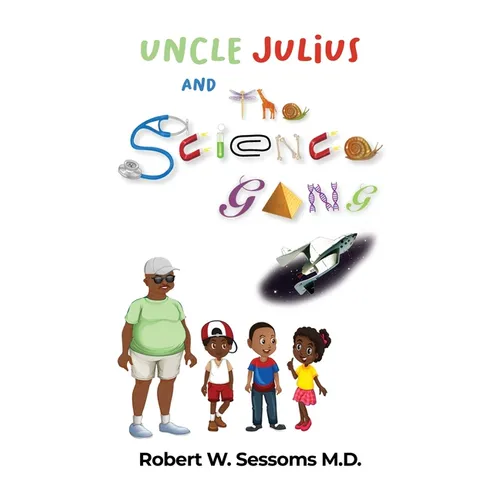 Uncle Julius and the Science Gang