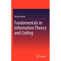 Fundamentals in Information Theory and Coding