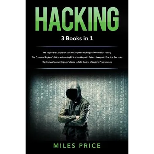 Hacking: 3 Books in 1: The Beginner's Complete Guide to Computer Hacking and Penetration Testing & The Complete Beginner's Guid