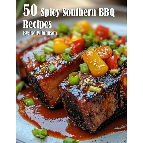 50 Spicy Southern BBQ Recipes