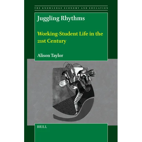 Juggling Rhythms: Working-Student Life in the 21st Century
