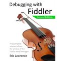 Debugging with Fiddler: The complete reference from the creator of the Fiddler Web Debugger
