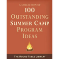 100 Outstanding Summer Camp Program Ideas