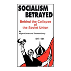 Socialism Betrayed: Behind the Collapse of the Soviet Union - Paperback