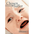 Chosen to Suffer