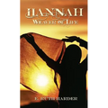 Hannah: Weaver of Life