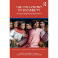 The Psychology of Sociability: Understanding Human Attachment