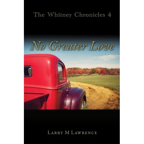 The Whitney Chronicles 4: No Greater Love