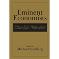 Eminent Economists: Their Life Philosophies