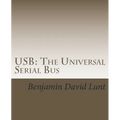 USB: The Universal Serial Bus