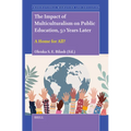 The Impact of Multiculturalism on Public Education, 50 Years Later: A Home for All?
