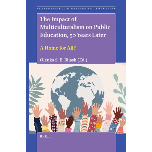 The Impact of Multiculturalism on Public Education, 50 Years Later: A Home for All?