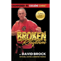 Broken Rhythm: Championships - Cocaine - Christ