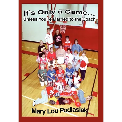 It's Only a Game...Unless You're Married to the Coach