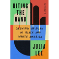 Biting the Hand: Growing Up Asian in Black and White America