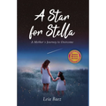 A Star for Stella: A Mother's Journey to Overcome