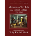Memories of My Life in a Polish Village, 1930-1949