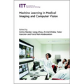 Machine Learning in Medical Imaging and Computer Vision