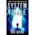 System Finale: An Apocalyptic Space Opera LitRPG