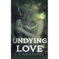Undying Love