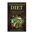 Mediterranean Diet: 250+ Heart Healthy Recipes & Desserts + 100 Mediterranean Diet Beginner's Tips, Tools, & Resources. (Mediterranean Die