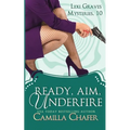 Ready, Aim, Under Fire