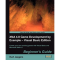 Xna 4.0 Game Development by Example: Beginner's Guide - Visual Basic Edition
