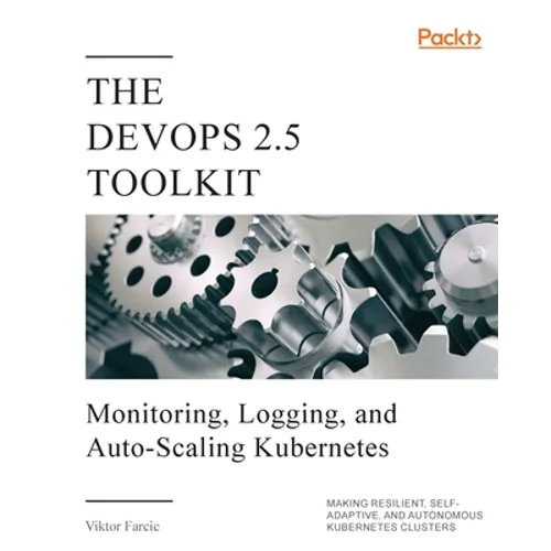 The DevOps 2.5 Toolkit