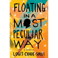 Floating in a Most Peculiar Way: A Memoir