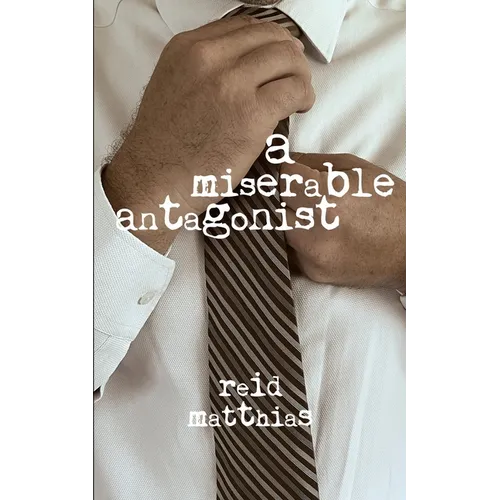 A Miserable Antagonist