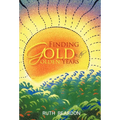 Finding Gold in the Golden Years