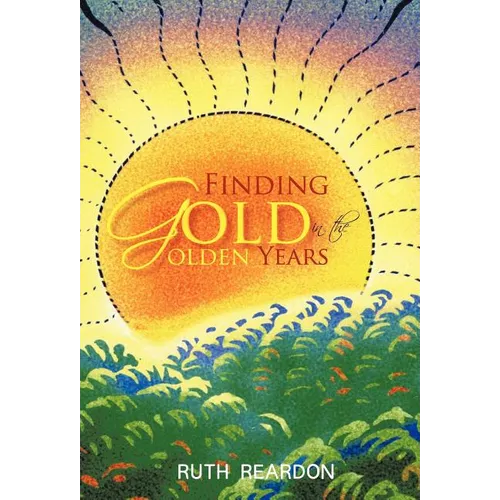 Finding Gold in the Golden Years