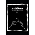 Dracula The Graphic Novel Volume 1