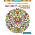 Colorful Creations Butterfly Mandalas: Coloring Book Pages Designed to Inspire Creativity!