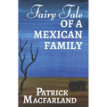 Fairy Tale of A Mexican Family