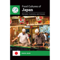 Food Cultures of Japan: Recipes, Customs, and Issues