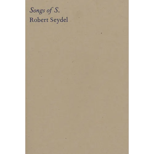 Robert Seydel: Songs of S.
