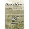 Women of the Range: Women's Roles in the Texas Beef Cattle Industry