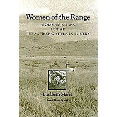 Women of the Range: Women's Roles in the Texas Beef Cattle Industry