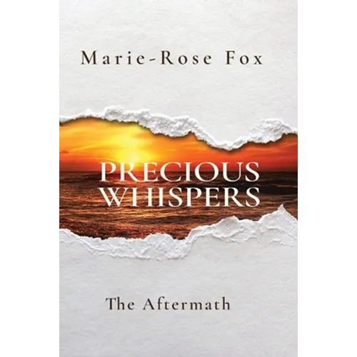 Precious Whispers: The Aftermath