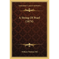 A String Of Pearl (1874)
