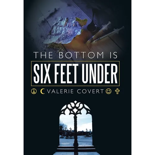 The Bottom is Six Feet Under