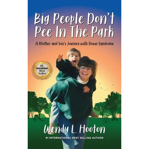 Big People Don't Pee in the Park