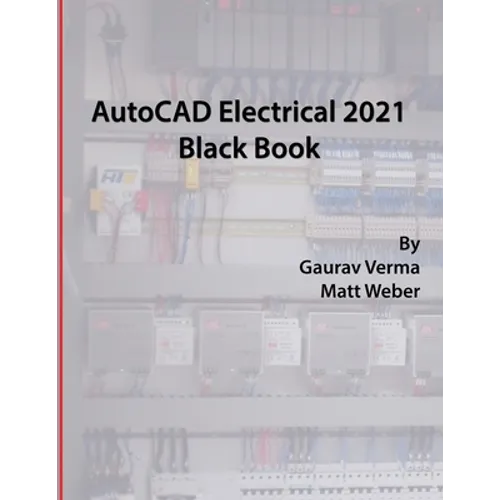 AutoCAD Electrical 2021 Black Book