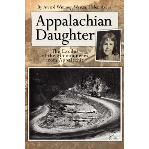 Appalachian Daughter: The Exodus of the Mountaineers from Appalachia